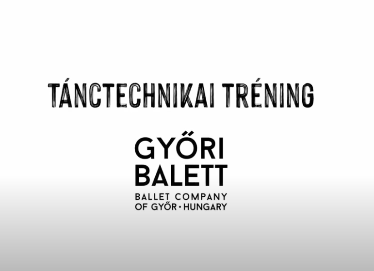 Tánctechnikai tréning a Győri Balettel – online