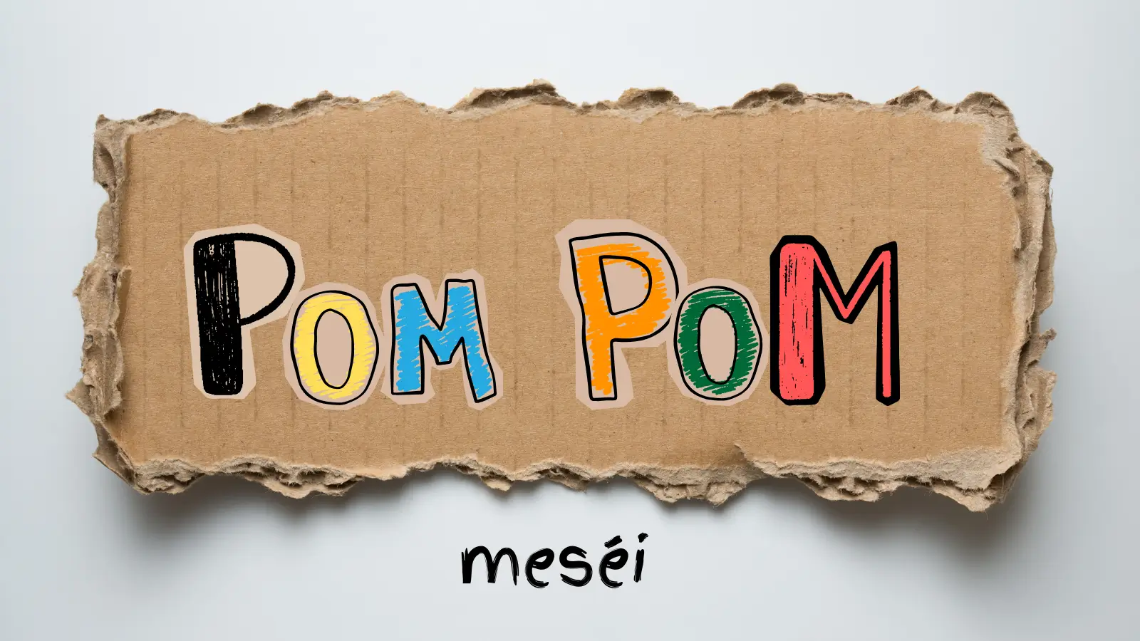 Pom pom meséi